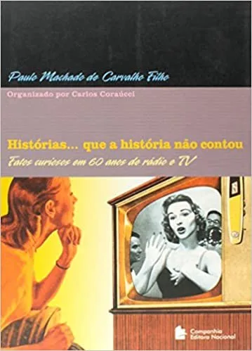 Histórias…que a história não contou.