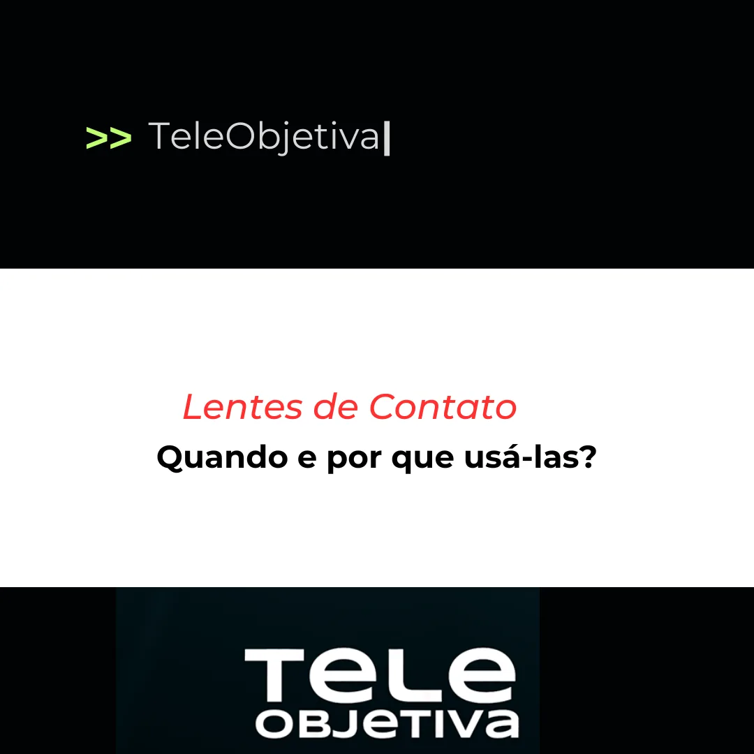 Lentes de contato quando e por que usá-las