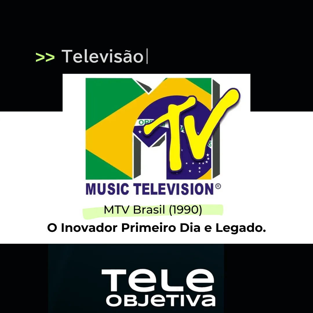 MTV Brasil - O Inovador Primeiro Dia e Legado.
