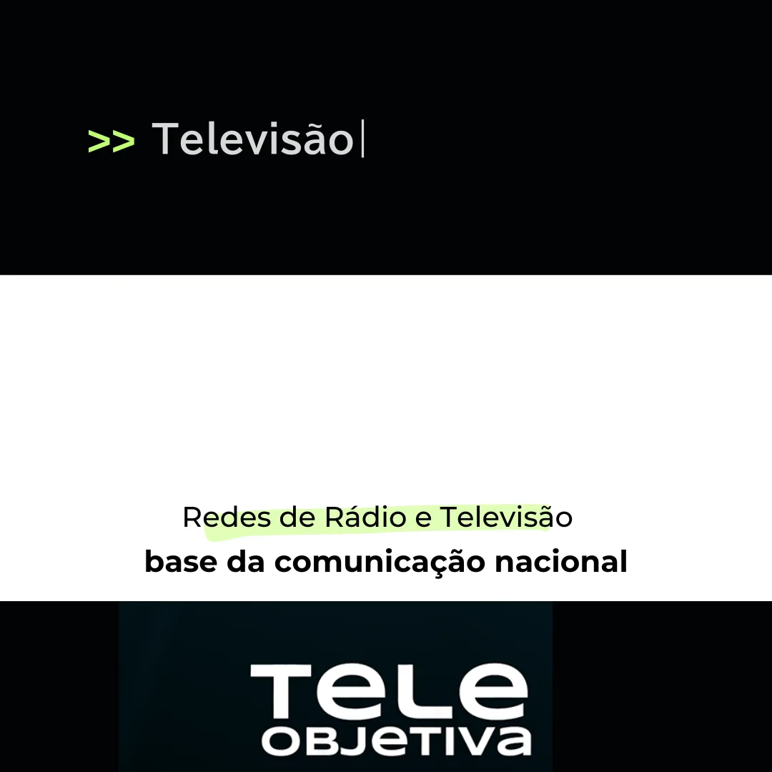Estrutura das redes de Rádio e TV: base da comunicação nacional
