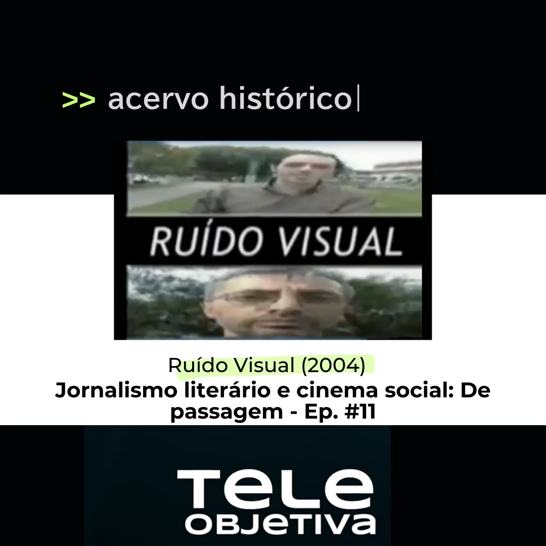 Jornalismo literário e cinema social: De passagem