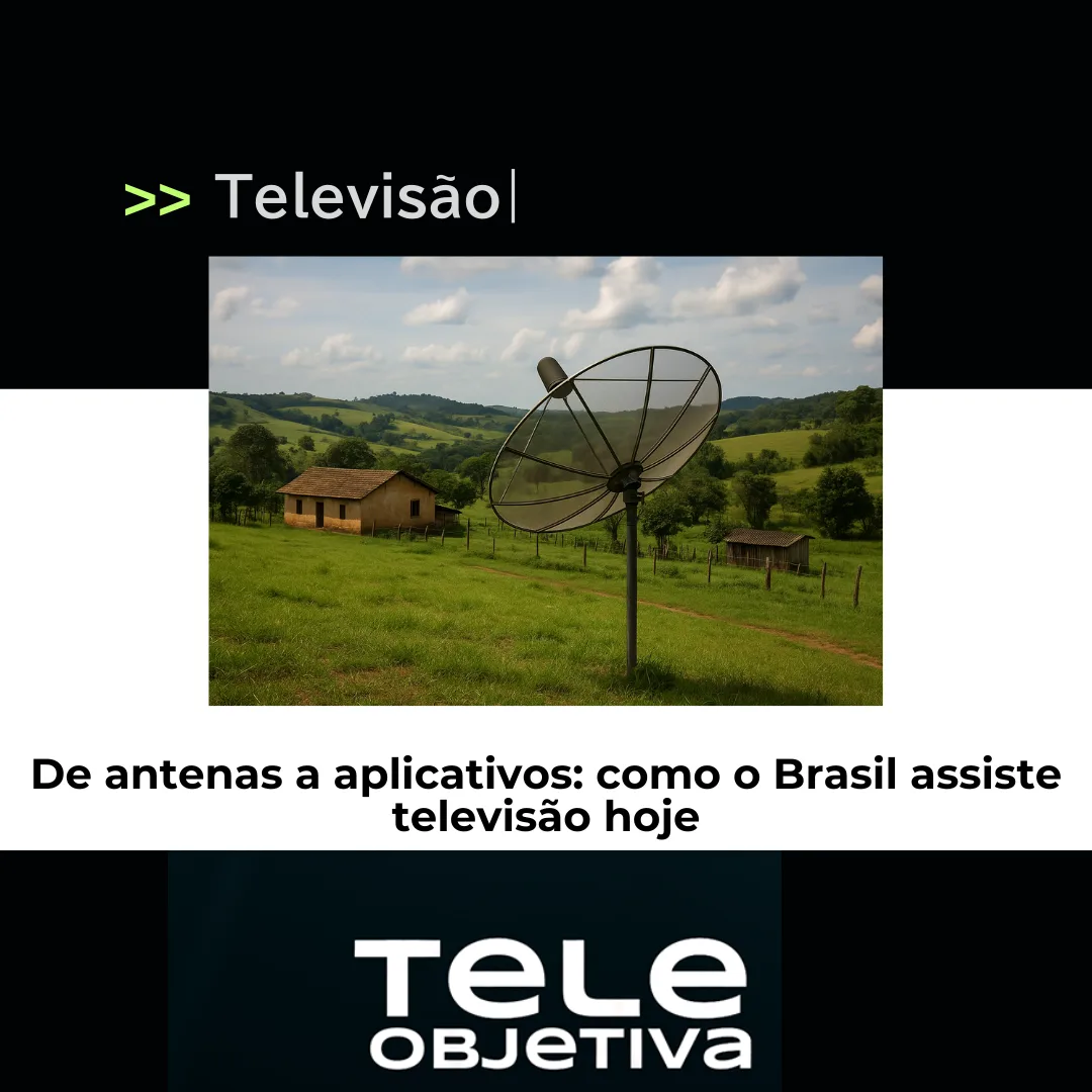 De antenas a aplicativos: como o Brasil assiste televisão hoje