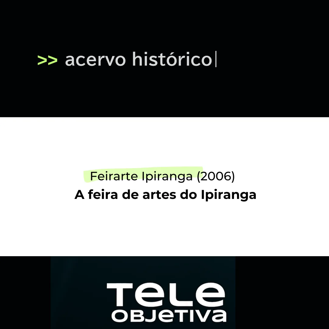 Acervo: a Feirarte Ipiranga (2006)